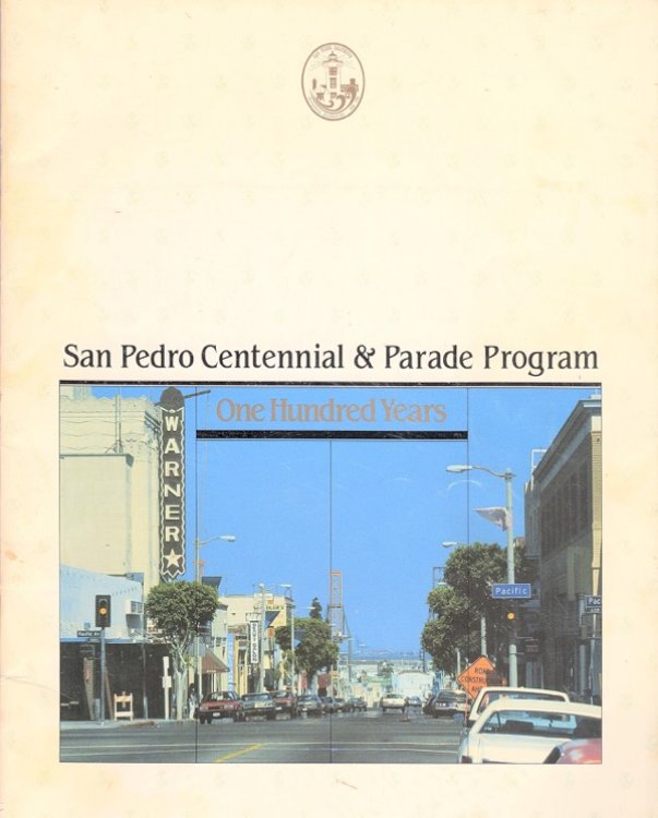 SAN PEDRO CENTENNIAL & PARADE PROGRAM: ONE HUNDRED YEARS