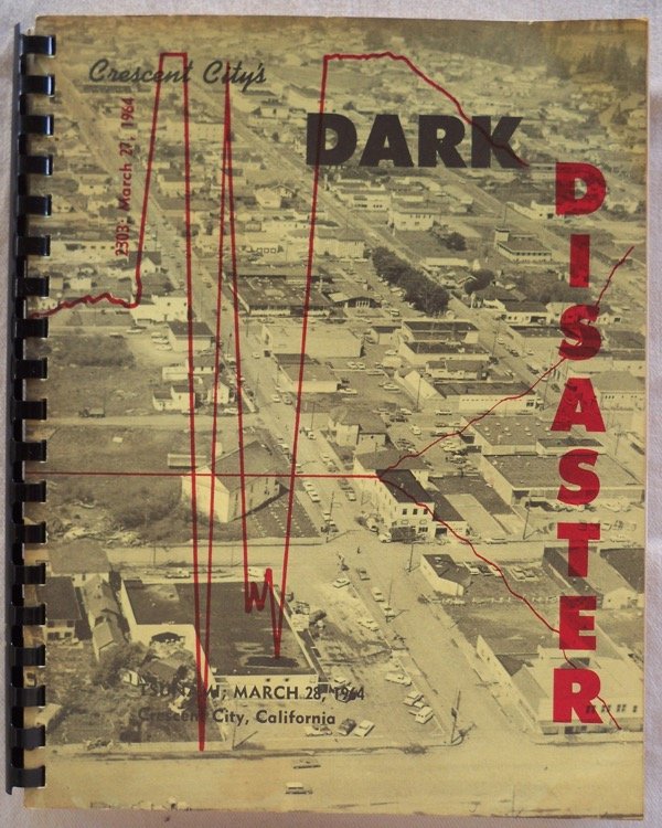 CRESCENT CITY, CALIFORNIA, MARCH 27-28, 1964, TSUNAMI AND 20 YEARS LATER (COVER TITLE: CRESCENT CITY'S DARK DISASTER)