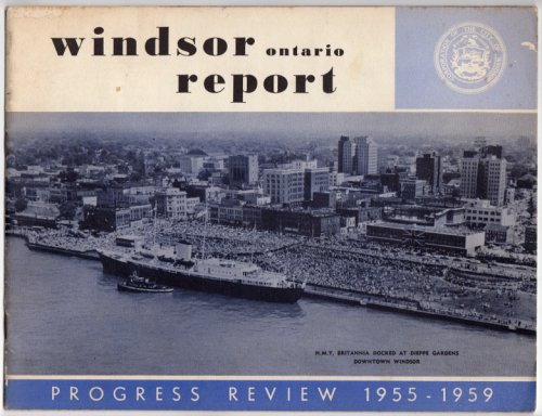 WINDSOR ONTARIO REPORT: PROGRESS REVIEW, 1955-1959