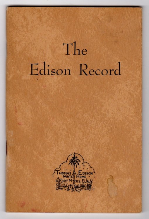 THE EDISON RECORD: THOMAS A. EDISON WINTER HOME, FORT MYERS, FLORIDA