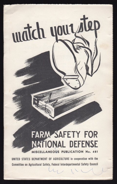 WATCH YOUR STEP: FARM SAFETY FOR NATIONAL DEFENSE (MISCELLANEOUS PUBLICATION, NO. 481)