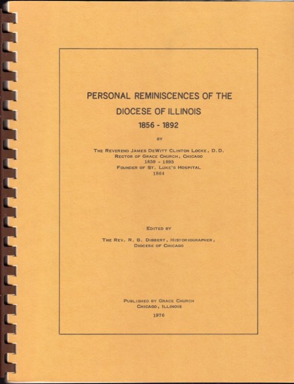 PERSONAL REMINISCENCES OF THE DIOCESE OF ILLINOIS, 1856-1892
