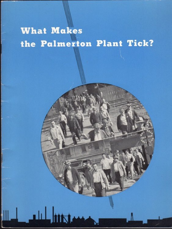WHAT MAKES THE PALMERTON PLANT TICK