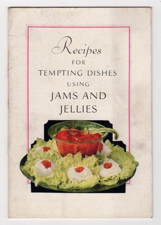 RECIPES FOR TEMPTING DISHES USING JAMS AND JELLIES