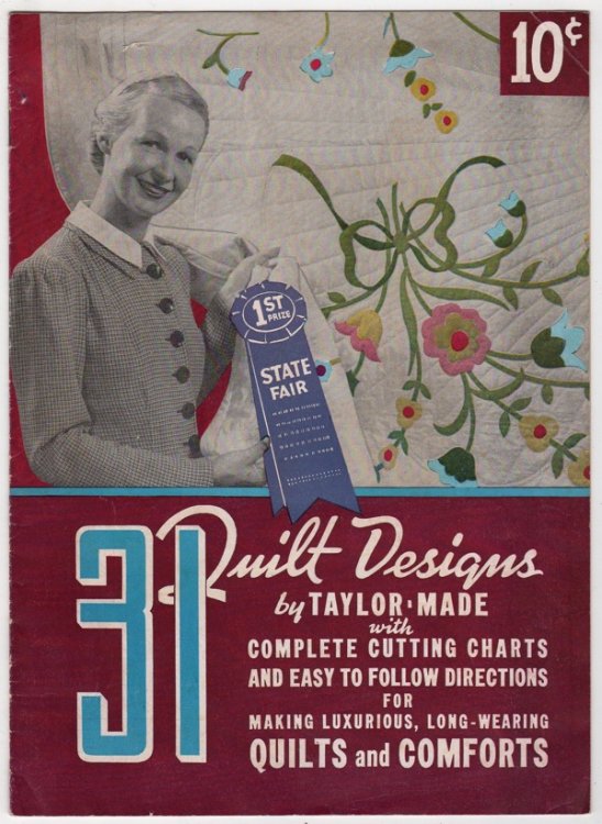 31 QUILT DESIGNS BY TAYLOR-MADE WITH COMPLETE CUTTING CHARTS AND EASY TO FOLLOW DIRECTIONS FOR MAKING LUXURIOUS, LONG-WEARING QUILTS AND COMFORTS