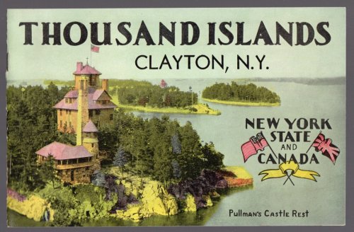 THOUSAND ISLANDS, CLAYTON, N.Y., NEW YORK STATE AND CANADA