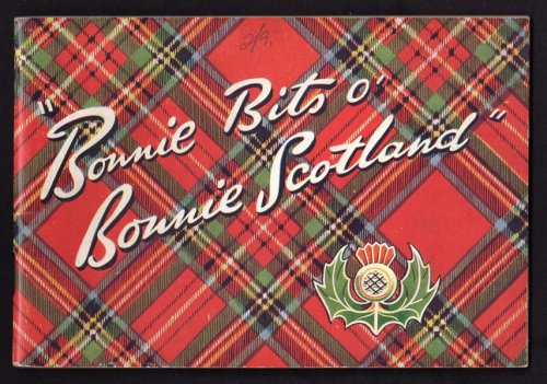 BONNIE BITS O' BONNIE SCOTLAND