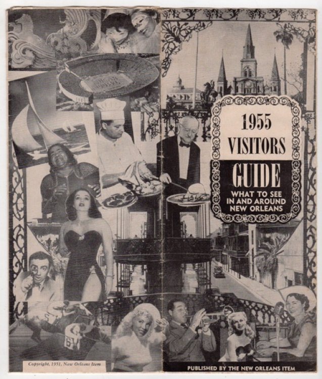 1955 VISITORS GUIDE: WHAT TO SEE IN AND AROUND NEW ORLEANS