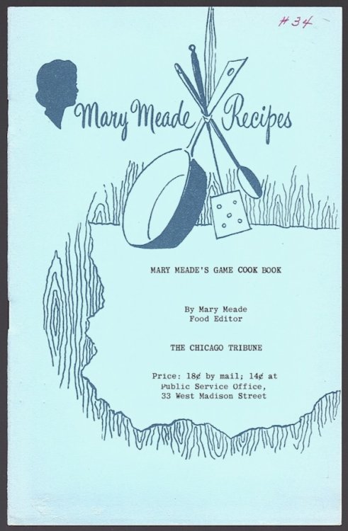 MARY MEADE'S GAME COOK BOOK (MARY MEADE RECIPES)