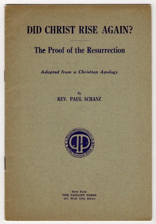 DID CHRIST RISE AGAIN: THE PROOF OF THE RESURRECTION, ADAPTED FROM A CHRISTIAN APOLOGY (THE PAULIST PURPLE SERIES)