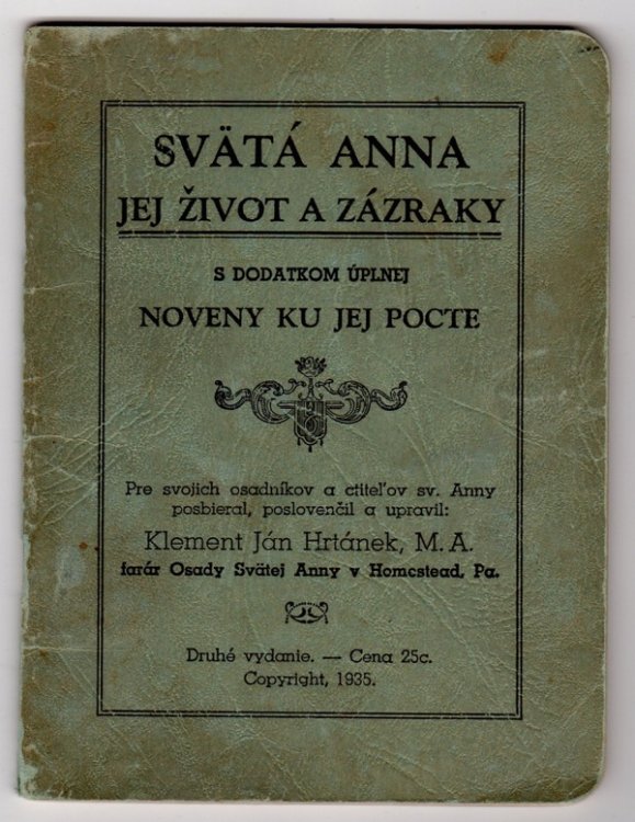 SVT ANNA JEJ IVOT A ZZRAKY: S DODATKOM PLNEJ NOVENY KU JEJ POCTE (SVATA ANNA JEJ ZIVOT A ZAZRAKY: S DODATKOM UPLNEJ NOVENY KU JEJ POCTE)