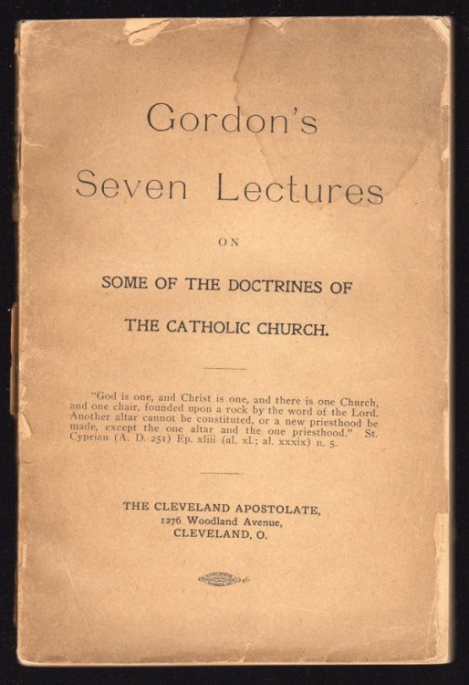 GORDON'S SEVEN LECTURES ON SOME OF THE DOCTRINES OF THE CATHOLIC CHURCH