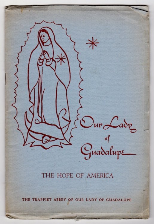 OUR LADY OF GUADALUPE: THE HOPE OF AMERICA