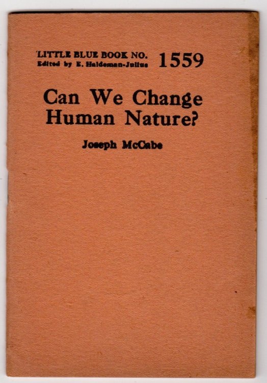 CAN WE CHANGE HUMAN NATURE (LITTLE BLUE BOOK NO. 1559)