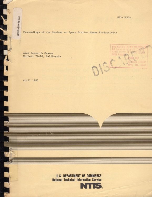 PROCEEDINGS OF THE SEMINAR ON SPACE STATION HUMAN PRODUCTIVITY, AMES RESEARCH CENTER, MOFFETT FIELD, CALIFORNIA, APRIL 1985, N85-29539 (NASA TECHNICAL MEMORANDUM 86673)