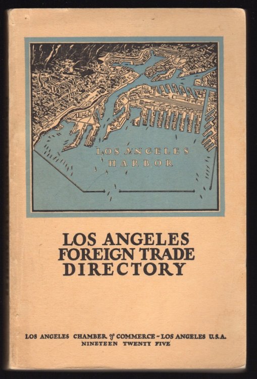 LOS ANGELES FOREIGN TRADE DIRECTORY, 1925