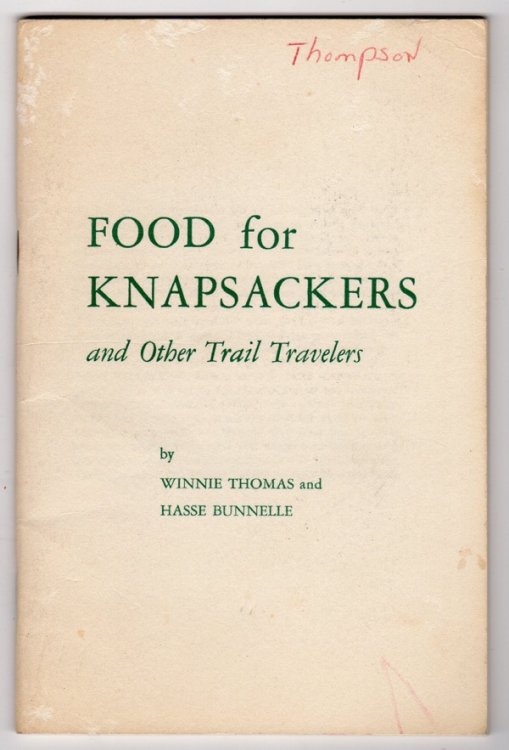 FOOD FOR KNAPSACKERS AND OTHER TRAIL TRAVELERS