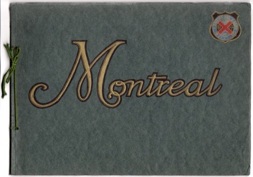 MONTREAL IN HALFTONE: PICTORIAL ALBUM INTENDED TO REFRESH RECOLLECTIONS OF ANY VISITORS AND TO SERVE AS AN ACCURATE GUIDE WHILE TOURING THE CITY