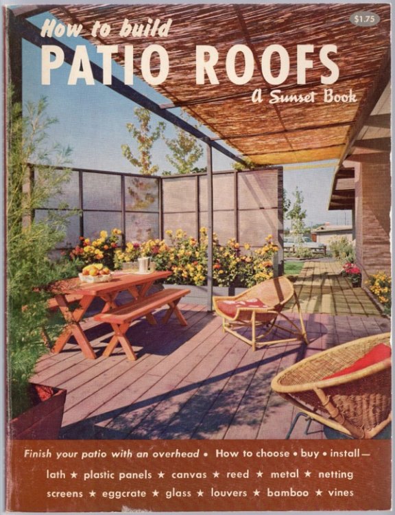 HOW TO BUILD PATIO ROOFS (A SUNSET BOOK)
