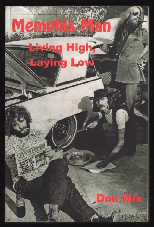 MEMPHIS MAN: LIVING HIGH, LAYING LOW