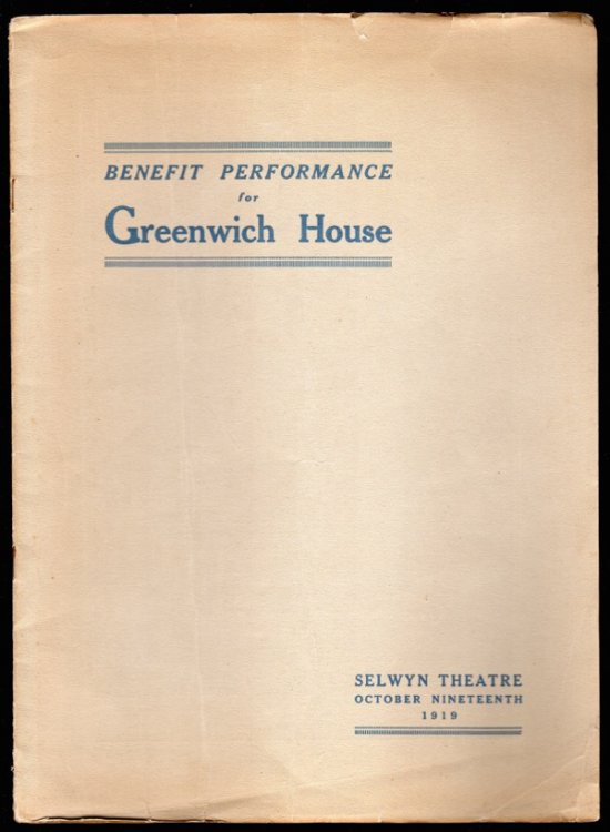 BENEFIT PERFORMANCE FOR GREENWICH HOUSE, SELWYN THEATRE, OCTOBER NINETEENTH 1919