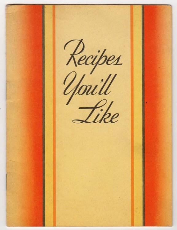 RECIPES YOU'LL LIKE
