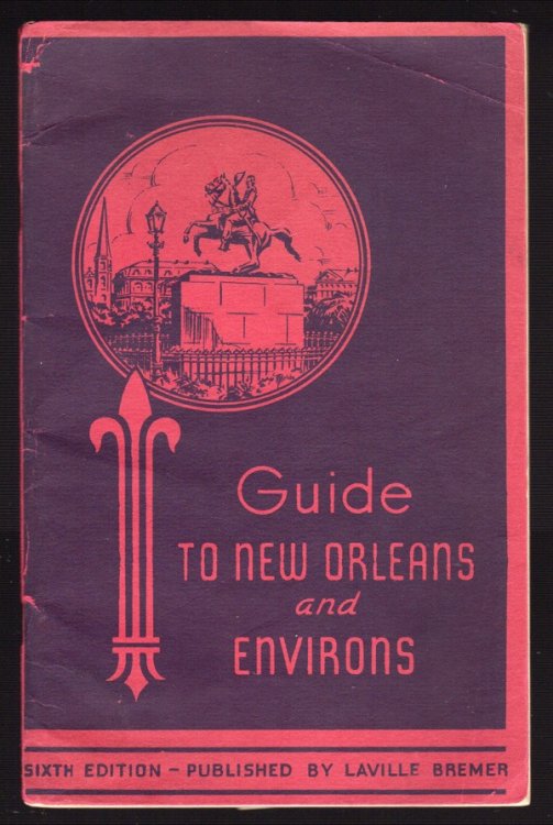 GUIDE TO NEW ORLEANS AND ENVIRONS