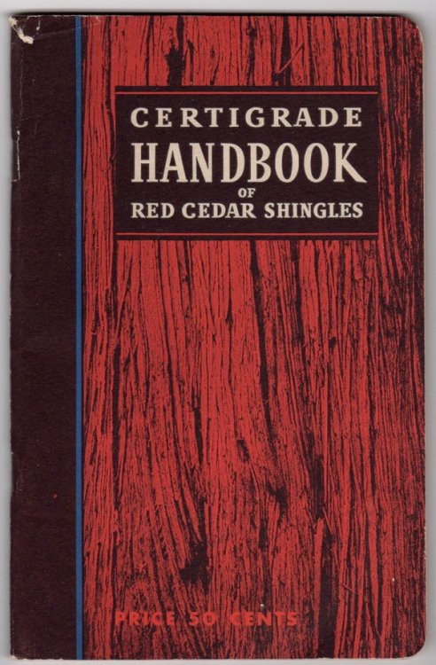 CERTIGRADE HANDBOOK OF RED CEDAR SHINGLES