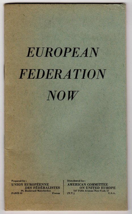 EUROPEAN FEDERATION NOW (BROCHURE NO. 1)