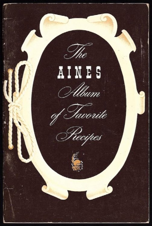 THE AINES ALBUM OF FAVORITE RECIPES