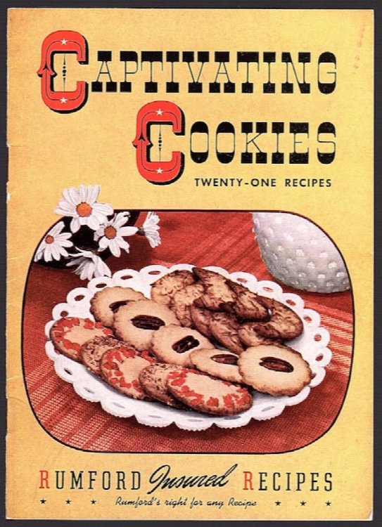 CAPTIVATING COOKIES: TWENTY-ONE RECIPES: RUMFORD INSURED RECIPES