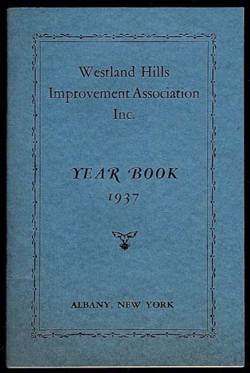 WESTLAND HILLS IMPROVEMENT ASSOCIATION, INC., YEAR BOOK, 1937