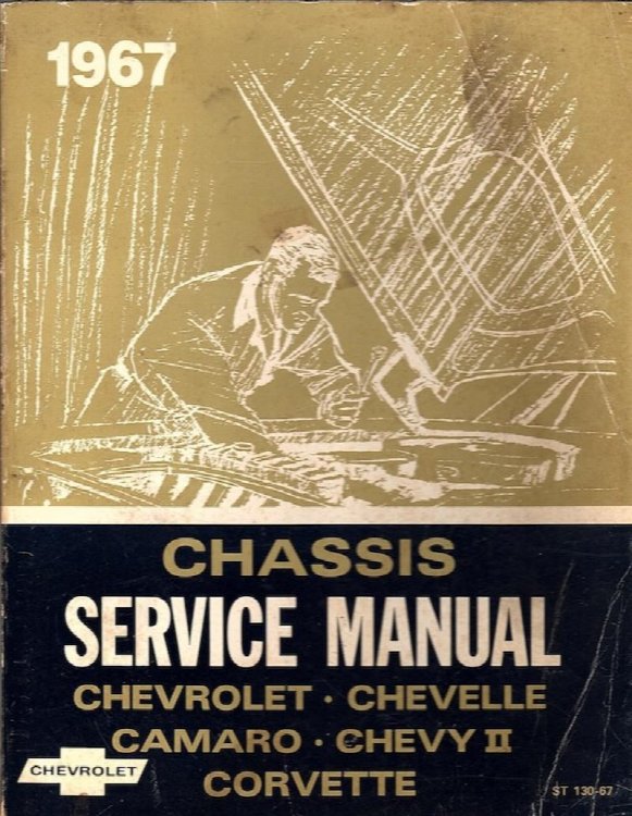 1967 CHEVROLET, CHEVELLE, CAMARO, CHEVY II AND CORVETTE CHASSIS SERVICE MANUAL AND CORVETTE BODY SERVICE MANUAL