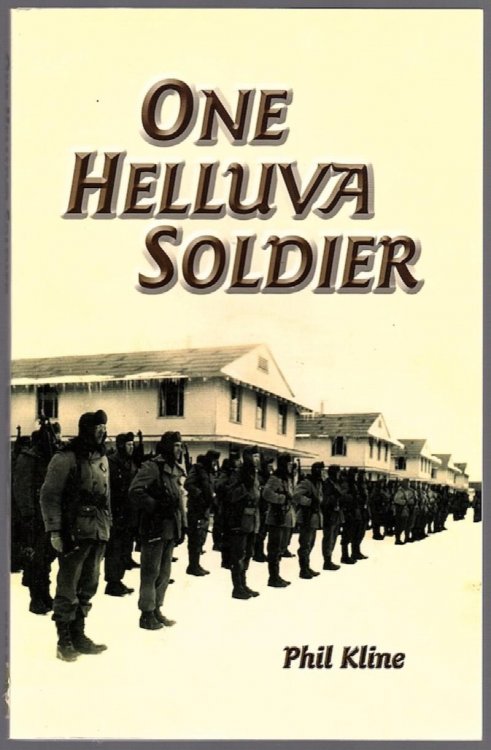 ONE HELLUVA SOLDIER: AN HISTORICAL NOVEL OF THE KOREAN WAR