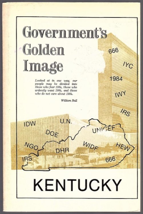 GOVERNMENT'S GOLDEN IMAGE: KENTUCKY - AN EXTENSIVE TREATISE OF THE CHRISTIAN SCHOOL TRIAL WHICH WILL PROVIDE VITAL INSIGHTS TO CHRISTIAN EVERYWHERE