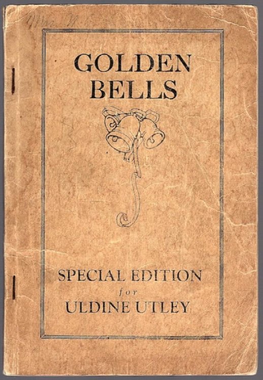 GOLDEN BELLS FOR CHURCH, SUNDAY SCHOOL AND EVANGELISTIC SERVICES: REVIVAL SONGS, CHILDREN'S SONGS, SONGS FOR MALE VOICES, SOLOS &. CHORUSES, CHURCH HYMNS, SPIRITUALS