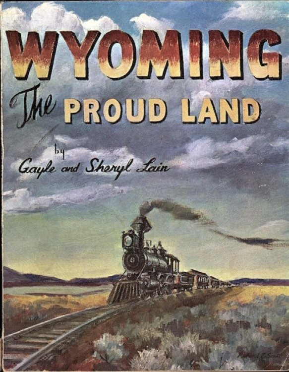 WYOMING: THE PROUD LAND