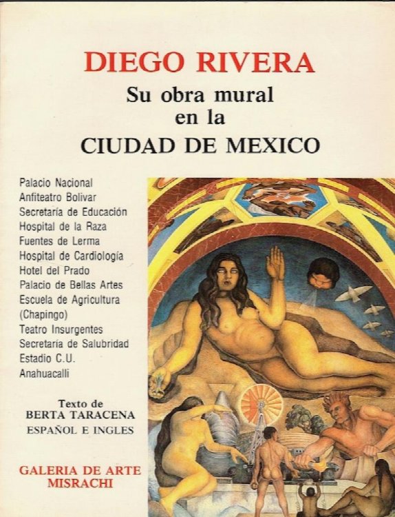 DIEGO RIVERA: SU OBRA MURAL EN LA CIUDAD DE MEXICO