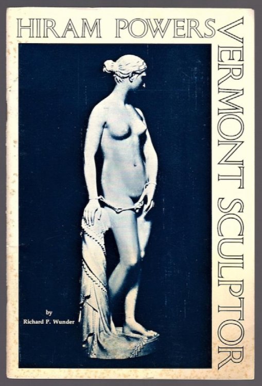 HIRAM POWERS: VERMONT SCULPTOR