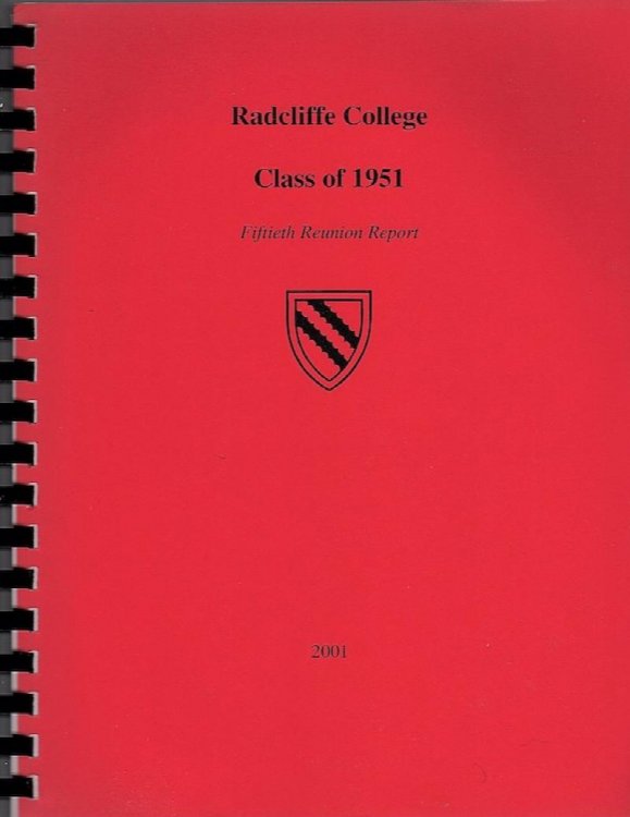 RADCLIFFE COLLEGE, CLASS OF 1951, FIFTIETH REUNION REPORT