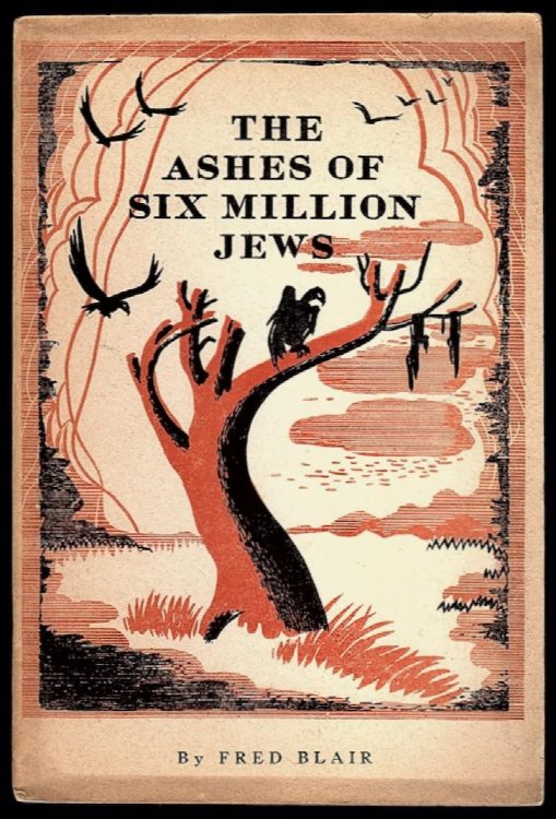 THE ASHES OF SIX MILLION JEWS