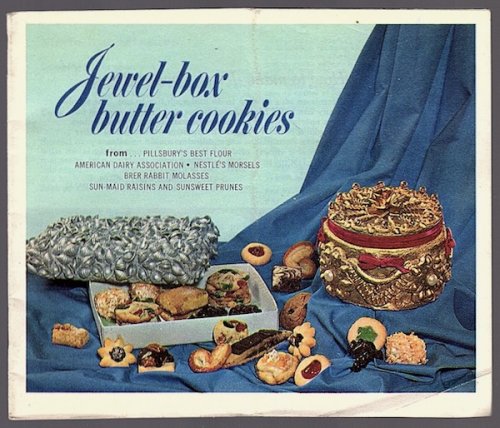 JEWEL-BOX BUTTER COOKIES FROM PILLSBURY'S BEST FLOUR, AMERICAN DAIRY ASSOCIATION, NESTL'S MORSELS, BRER RABBIT MOLASSES, SUN-MAID RAISINS AND SUNSWEET PRUNES