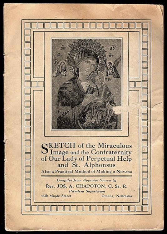 SKETCH OF THE MIRACULOUS IMAGE AND THE CONFRATERNITY OF OUR LADY OF THE PERPETUAL HELP AND ST. ALPHONSUS