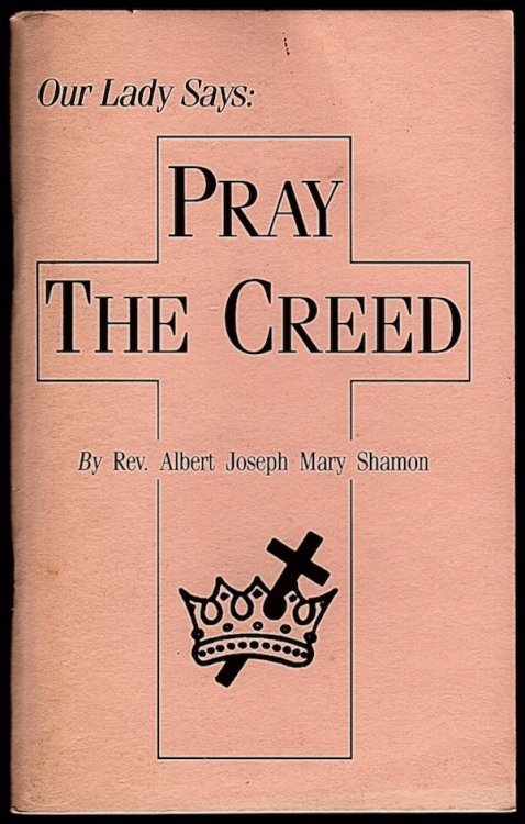 OUR LADY SAYS: PRAY THE CREED