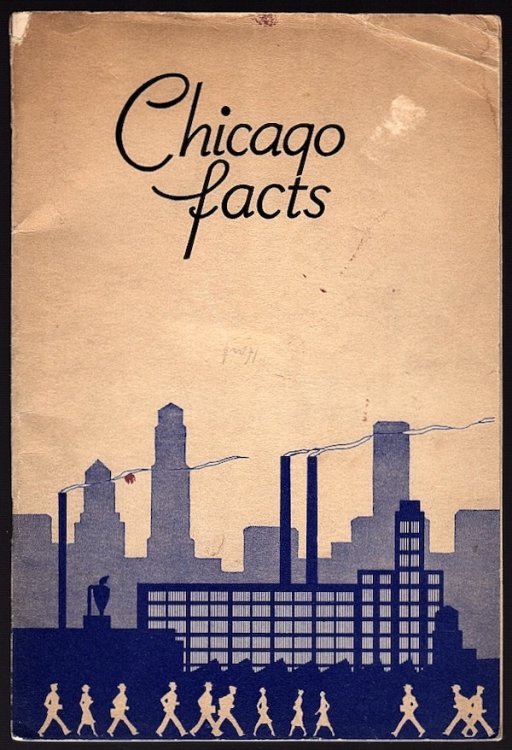 CHICAGO: THE CITY OF DIVERSIFIED INDUSTRY (COVER TITLE: CHICAGO FACTS)