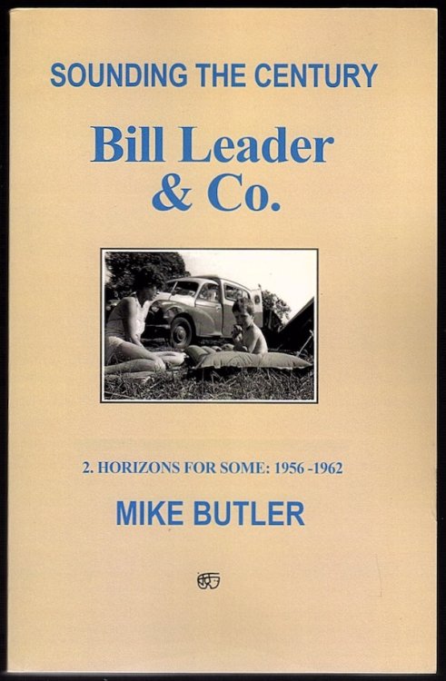 SOUNDING THE CENTURY: BILL LEADER & CO., 2. HORIZONS FOR SOME 1956-1962