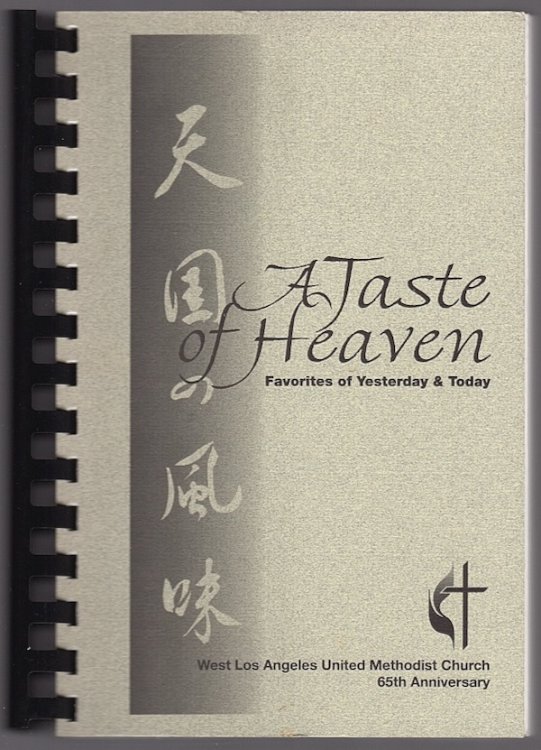 A TASTE OF HEAVEN: FAVORITES OF YESTERDAY & TODAY