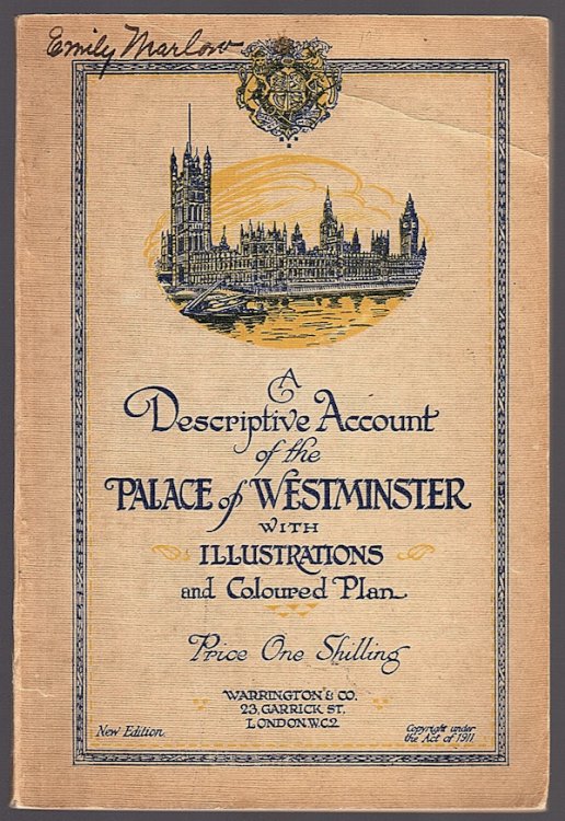 GUIDE TO THE PALACE OF WESTMINSTER (COVER TITLE: A DESCRIPTIVE ACCOUNT OF THE PALACE OF WESTMINSTER WITH ILLUSTRATIONS AND COLOURED PLAN)