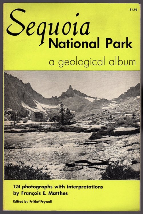 SEQUOIA NATIONAL PARK: A GEOLOGICAL ALBUM