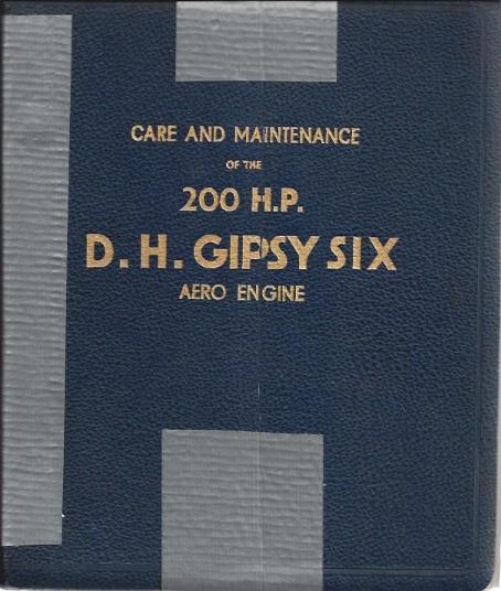 Care and Maintenance of the 200 H.P. D.H. Gypsy Six Aero Engine